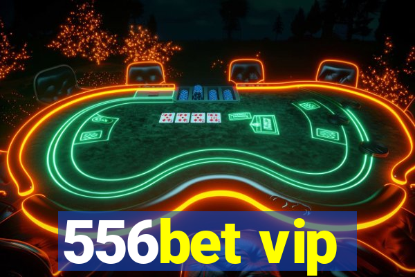 556bet vip